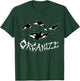 Orcanize Funny Cute Team Orca Whale Pod Yacht Activist Love T-Shirt - T-Shirt | Forest