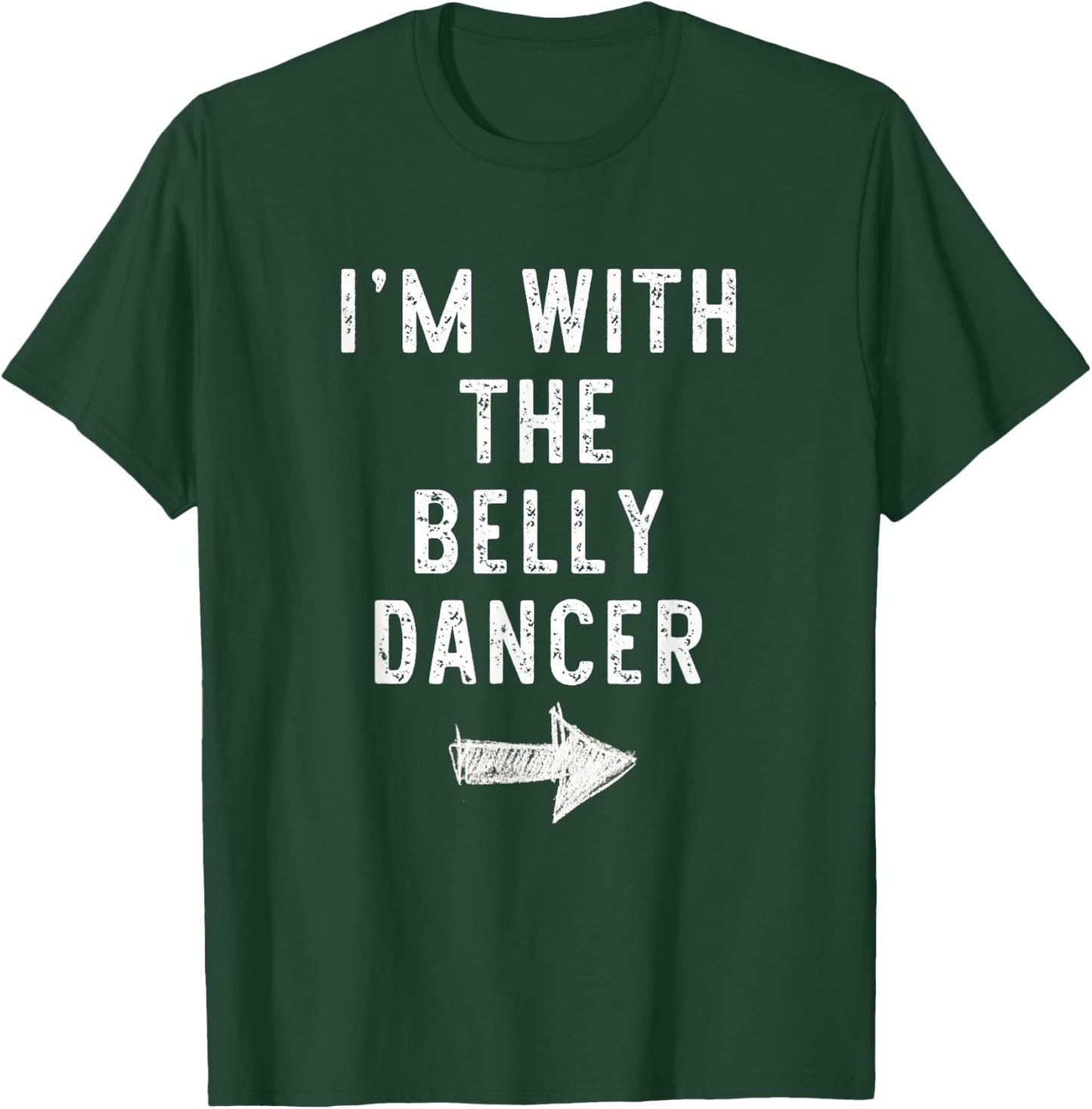 I’m With The Belly Dancer Funny Halloween Couple Costume T-Shirt - T-Shirt | Forest
