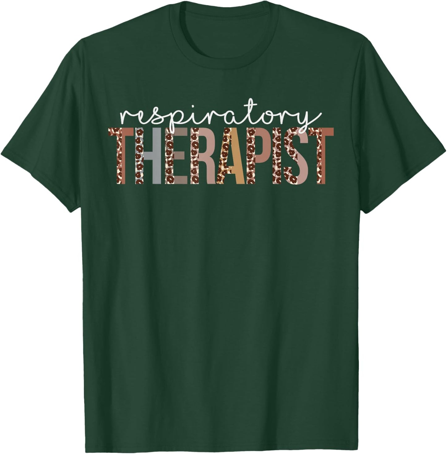 Leopard Respiratory Therapist healthcare workers T-Shirt - T-Shirt | Forest