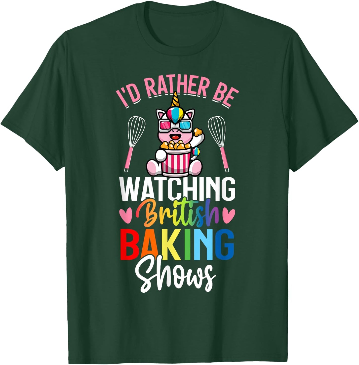 Rather Be Watching British Baking Shows Baking Baker Girl T-Shirt - T-Shirt | Forest