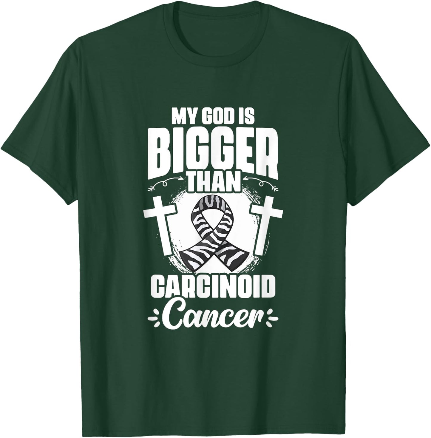 Zebra Ribbon God Is Bigger Than Carcinoid Cancer Awareness T-Shirt - T-Shirt | Forest