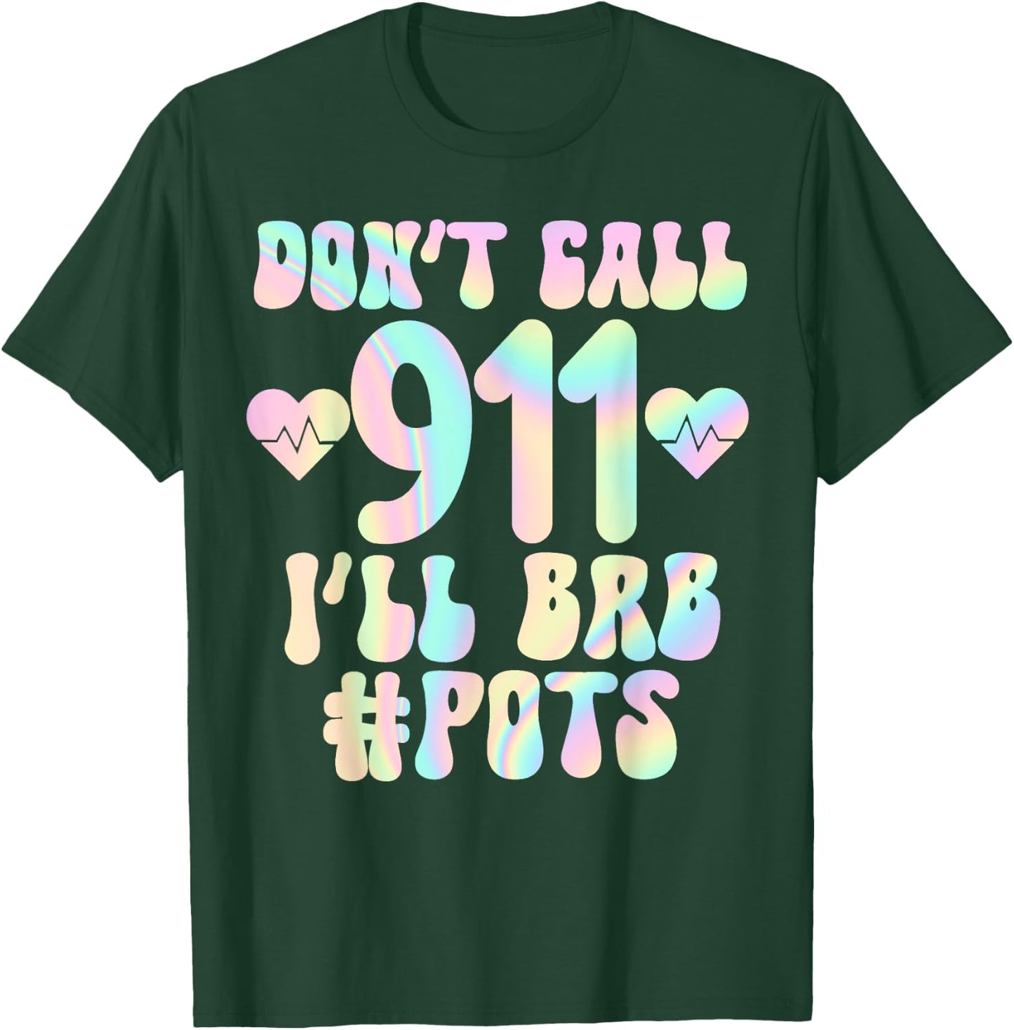 POTS fainting awareness tachycardia men women Funny Pots Postural Orthopedic Tachycardia Syndrome Fainting T-Shirt - T-Shirt | Forest
