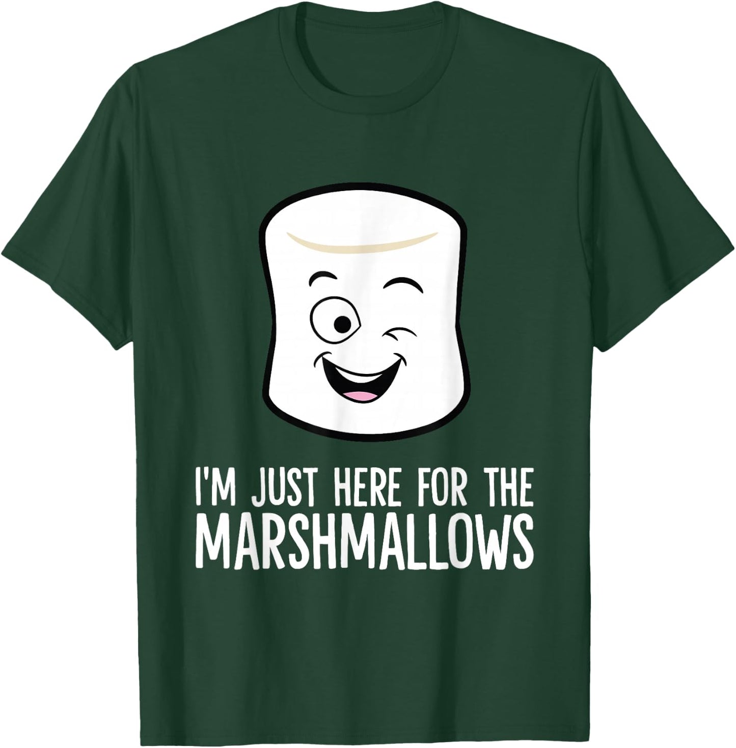 I'm Just Here For The Marshmallows T-Shirt - T-Shirt | Forest
