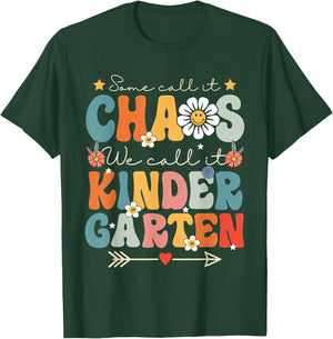 Groovy Some Call It Chaos We Call It Kindergarten Teachers T-Shirt - T-Shirt | Forest