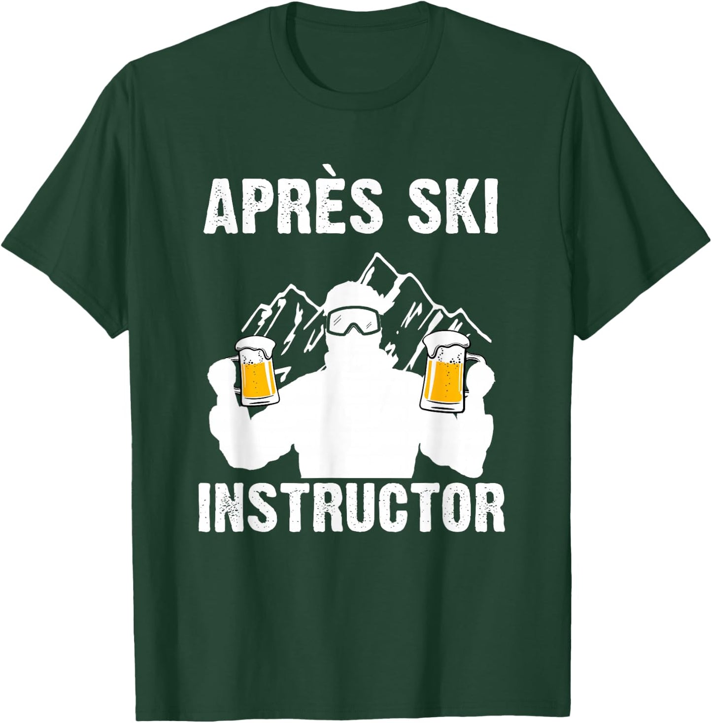 Apres Ski Instructor T-Shirt - T-Shirt | Forest