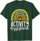 Activities Professional Sunflower Rainbow Activity Assistant T-Shirt - T-Shirt | Forest
