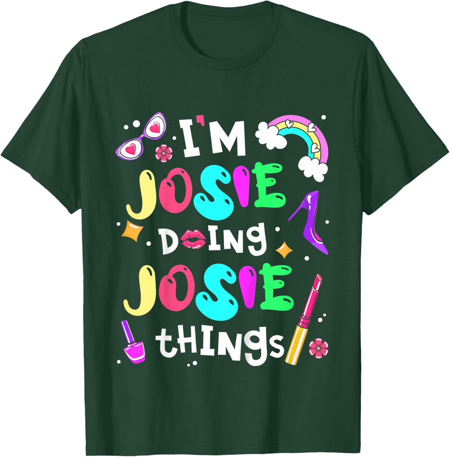 Kids I'm Josie Doing Josie Things Cute Girls Personalized Name T-Shirt - T-Shirt | Forest