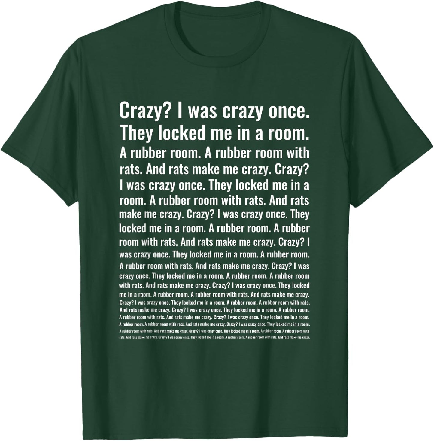 Crazy? I Was Crazy Once. Funny Trending Meme T-Shirt - T-Shirt | Forest