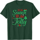 Tis The Season To Be Jolly Christmas Saying T-Shirt - T-Shirt | Forest