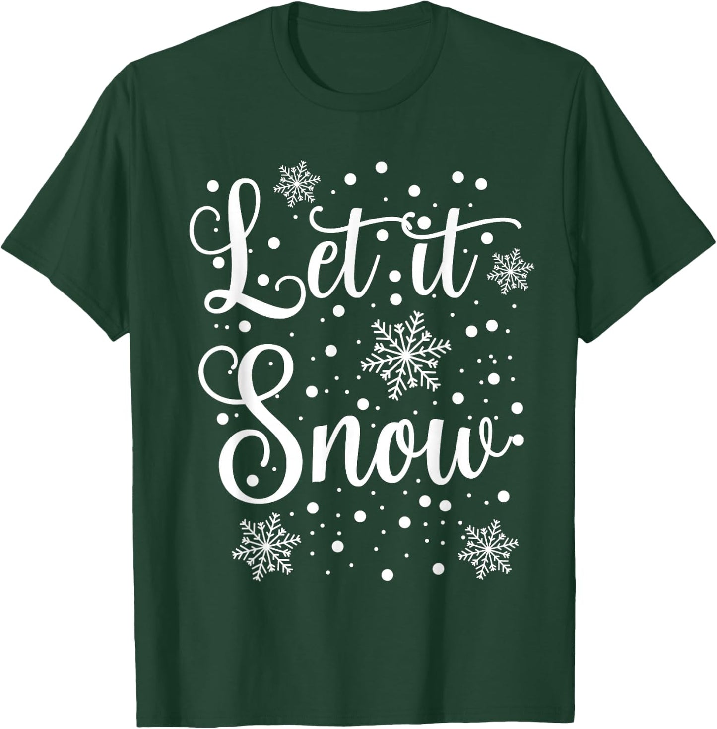 Let it Snow - Funny Christmas Pajamas T-Shirt - T-Shirt | Forest