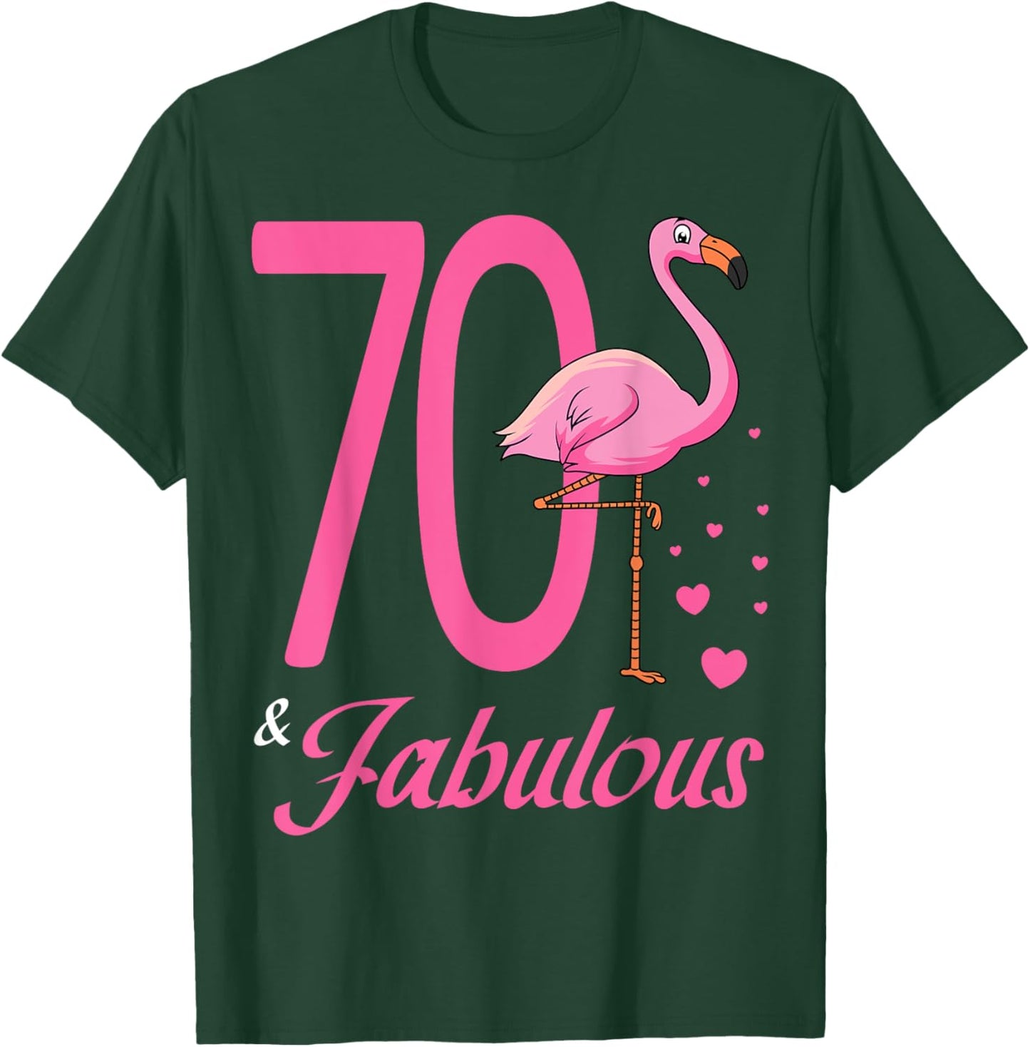 70 & Fabulous Flamingo Birthday 70th Party Celebration T-Shirt - T-Shirt | Forest