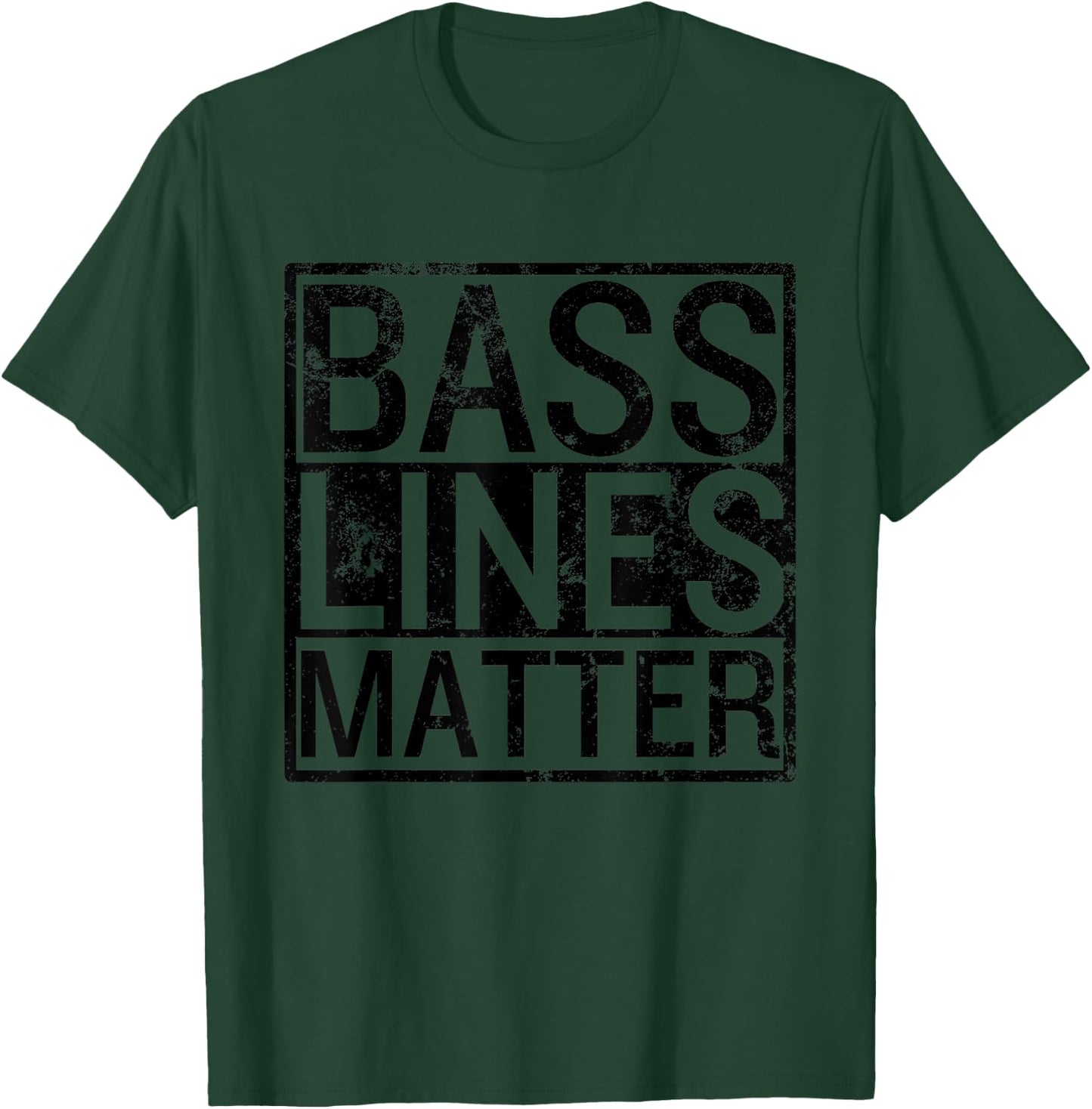 Funny Bass Guitarist Player Band Bassist Bass Lines Matter T-Shirt - T-Shirt | Forest