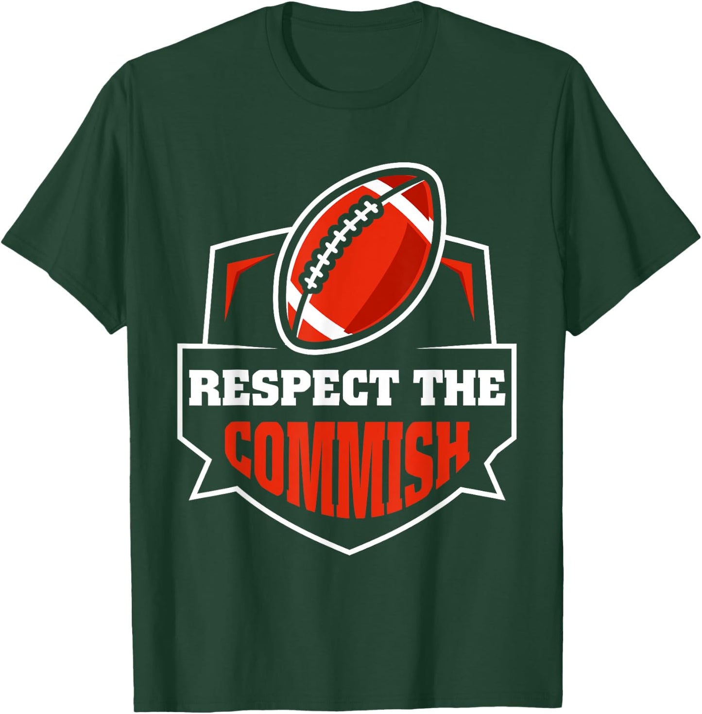 Respect The Commish Funny Fantasy Football Game T-Shirt - T-Shirt | Forest