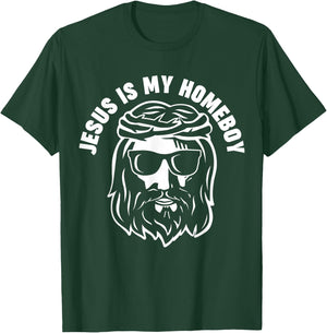 Jesus is my Homeboy T-Shirt - T-Shirt | Forest