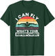 I Can Fly What's Your Superpower Funny Swimming Like Flying T-Shirt - T-Shirt | Forest