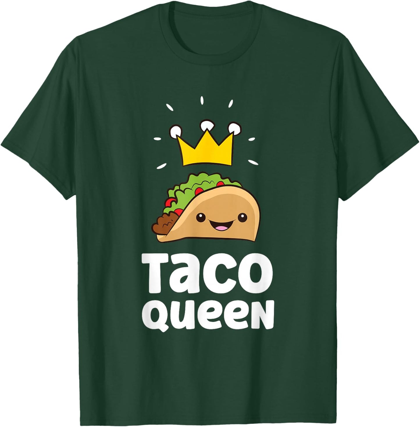 Taco Queen Love Tacos T-Shirt - T-Shirt | Forest