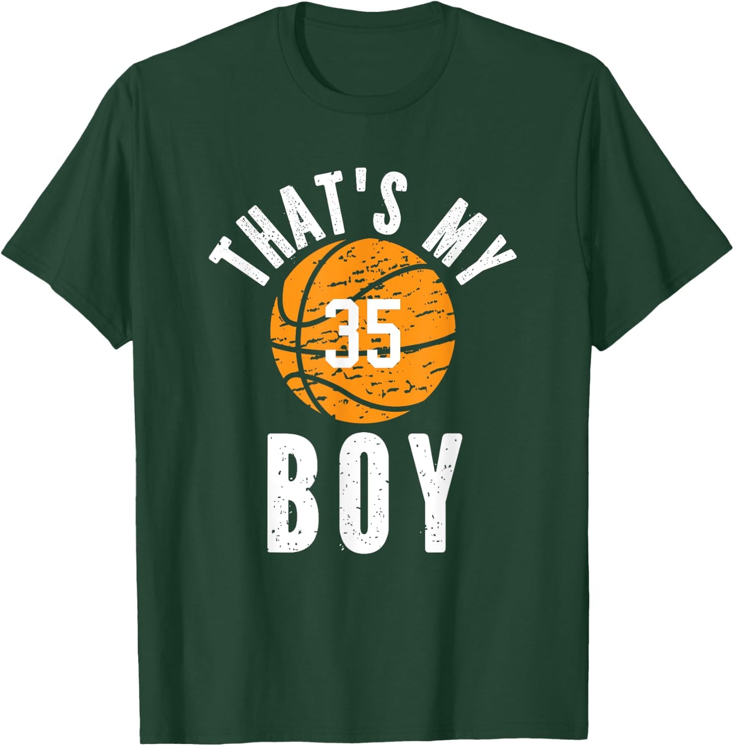That's My Boy Basketball Number #35 T-Shirt - T-Shirt | Forest
