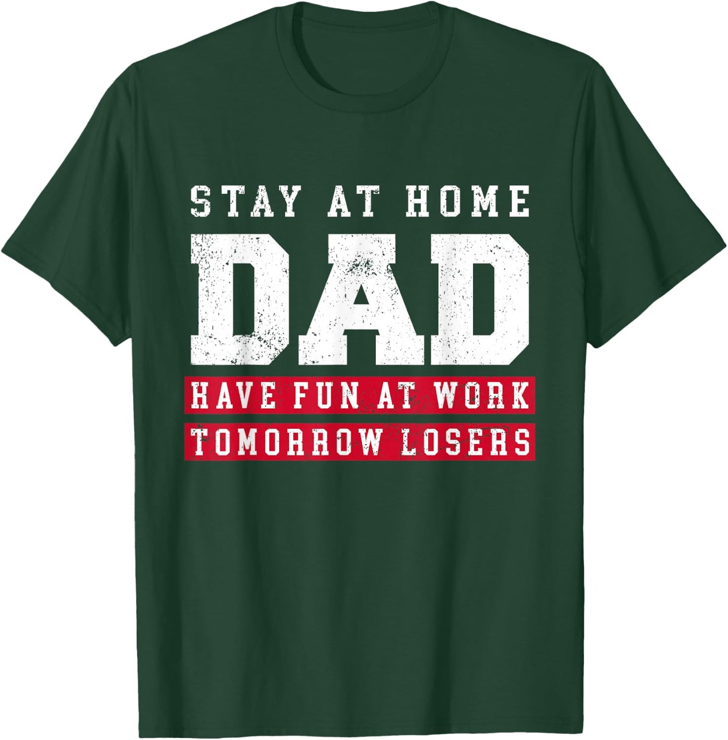 Stay At Home Dad Father's Day Stay At Home Husband T-Shirt - T-Shirt | Forest