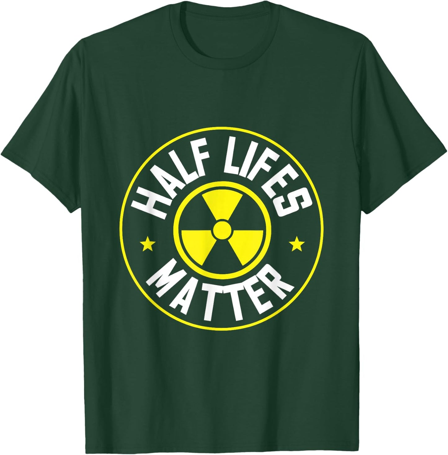 Radioactive Power Plant Nuclear Design Half Lifes Matter Nuclear Engineer - Black, Small T-Shirt - T-Shirt | Forest
