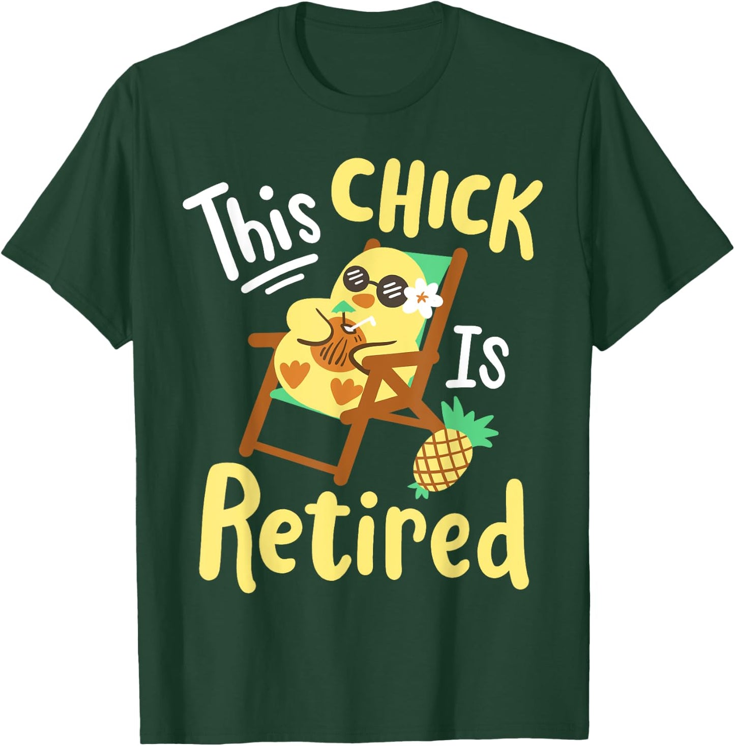 This Chick Is Retired Retirement Pension Chicken T-Shirt - T-Shirt | Forest