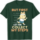 But let me collect my steps first 10000 steps T-Shirt - T-Shirt | Forest