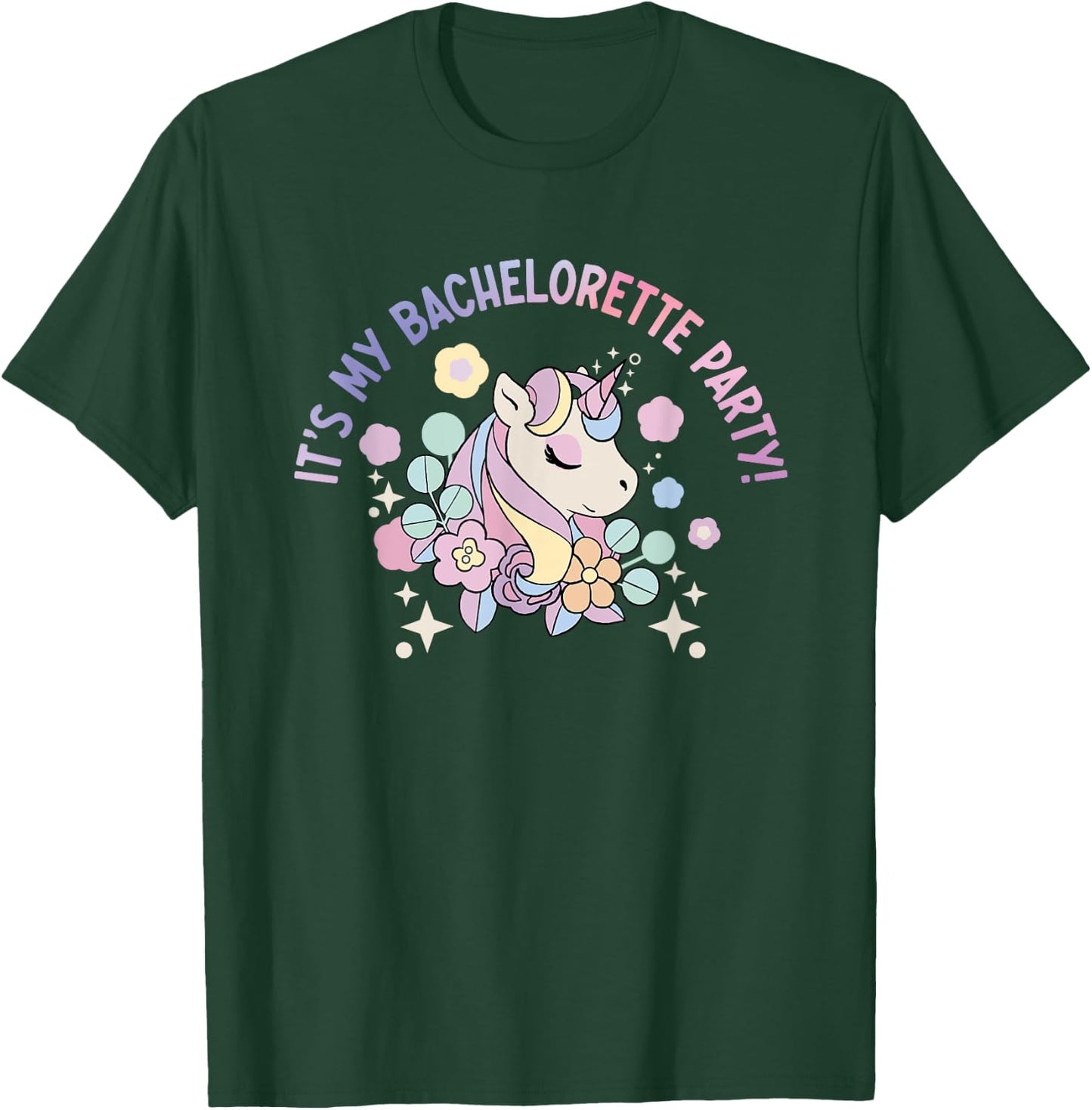 It's My Bachelorette Party - Unicorn Lovers for T-Shirt - T-Shirt | Forest