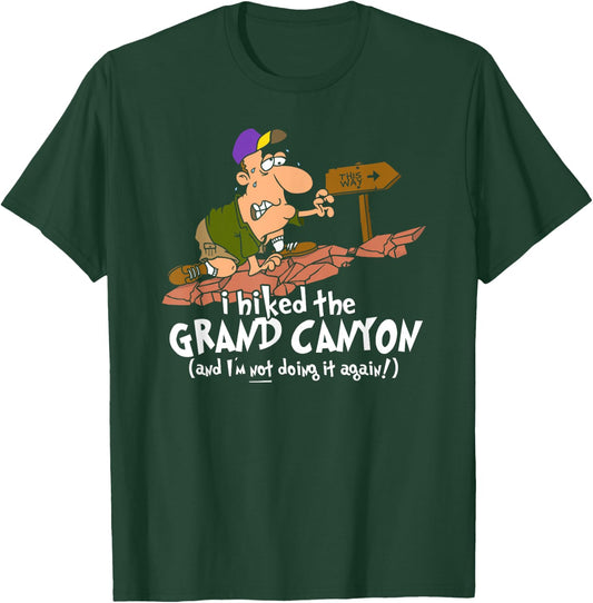 I Hiked the Grand Canyon T-Shirt - T-Shirt | Forest