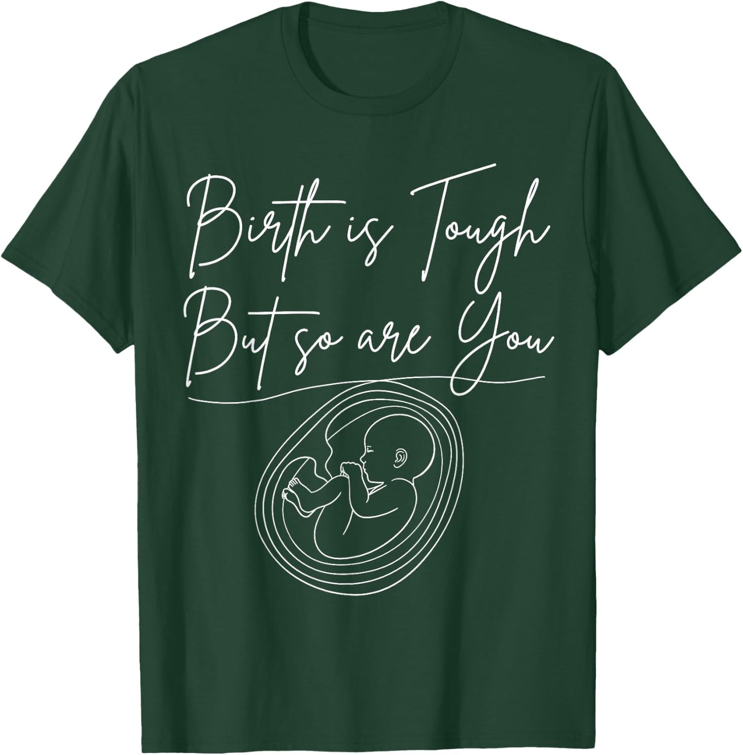 Doula Birth Companion Post-Birth Supporter Childbirth Coach T-Shirt - T-Shirt | Forest