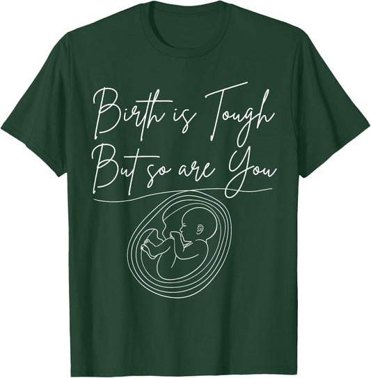 Doula Birth Companion Post-Birth Supporter Childbirth Coach T-Shirt - T-Shirt | Forest