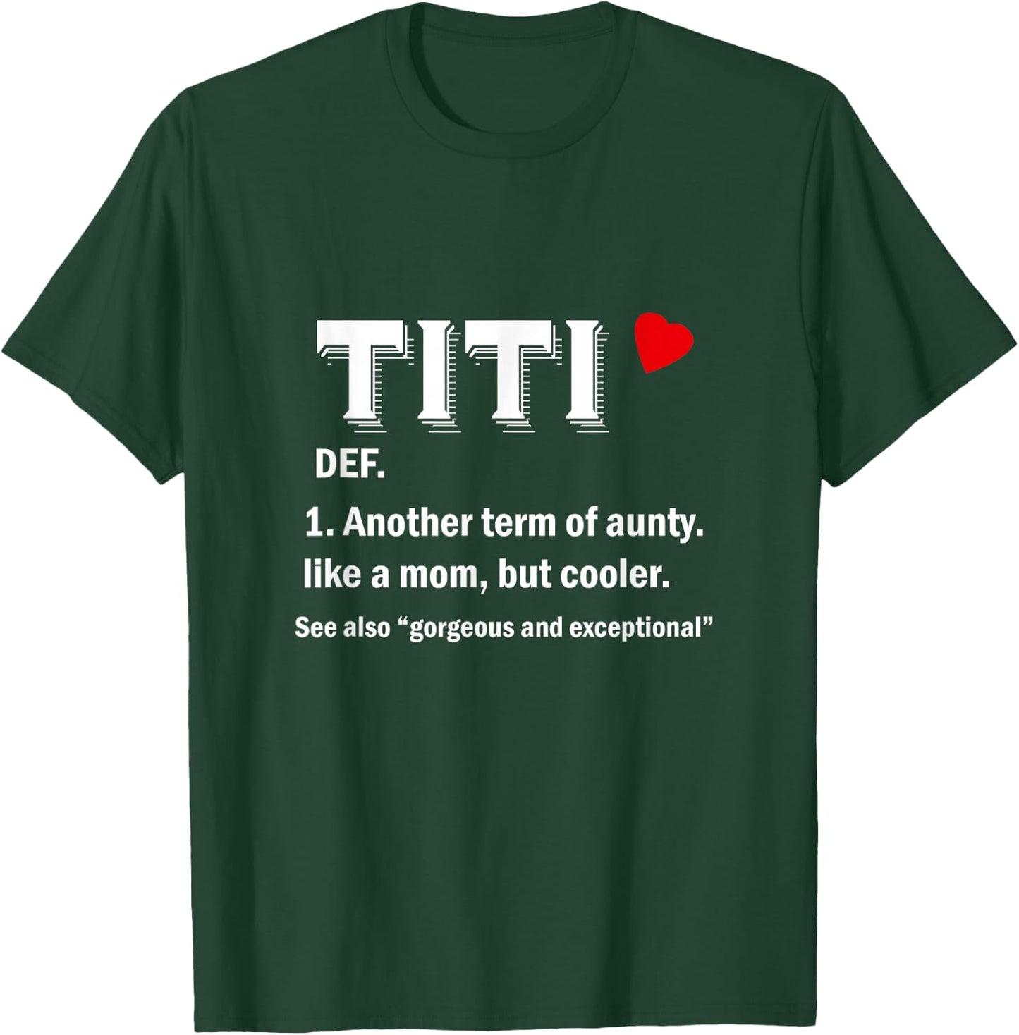 Titi Funny Aunty Definition Small T-Shirt - T-Shirt | Forest