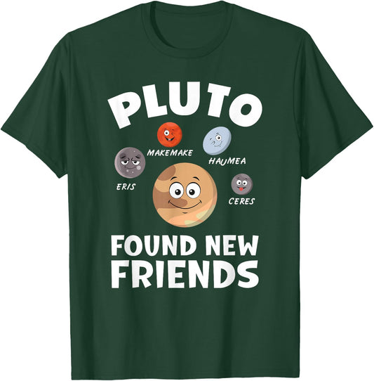 Funny Planets System Model Astrology Pluto Found New Friends T-Shirt - T-Shirt | Forest