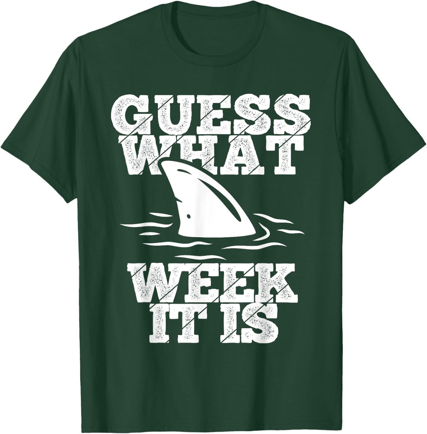 Guess What Week It Is Vacation Shark Environmentalists T-Shirt - T-Shirt | Forest