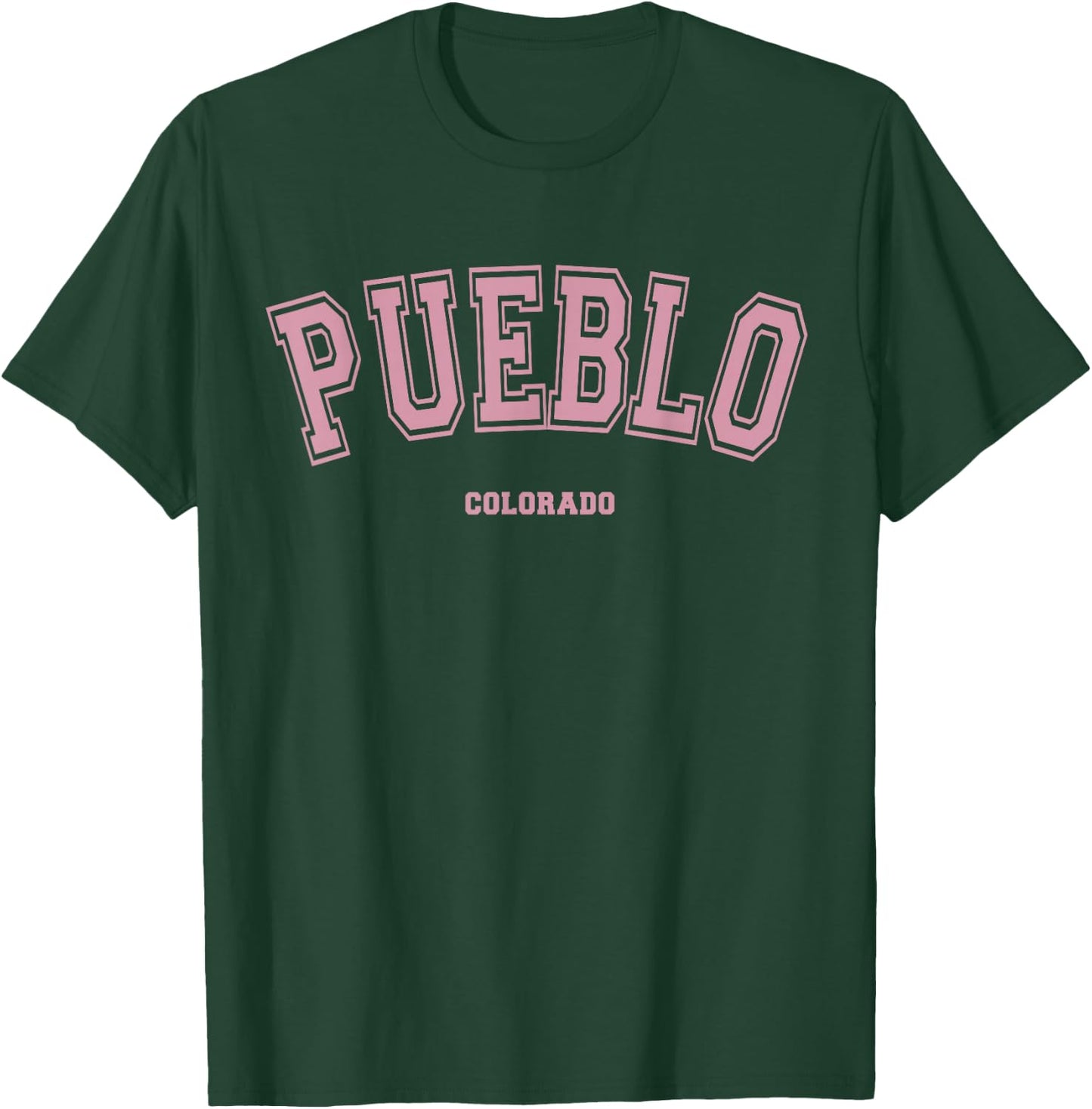 Pink Pueblo Colorado CO Varsity Style on Pueblo T-Shirt - T-Shirt | Forest