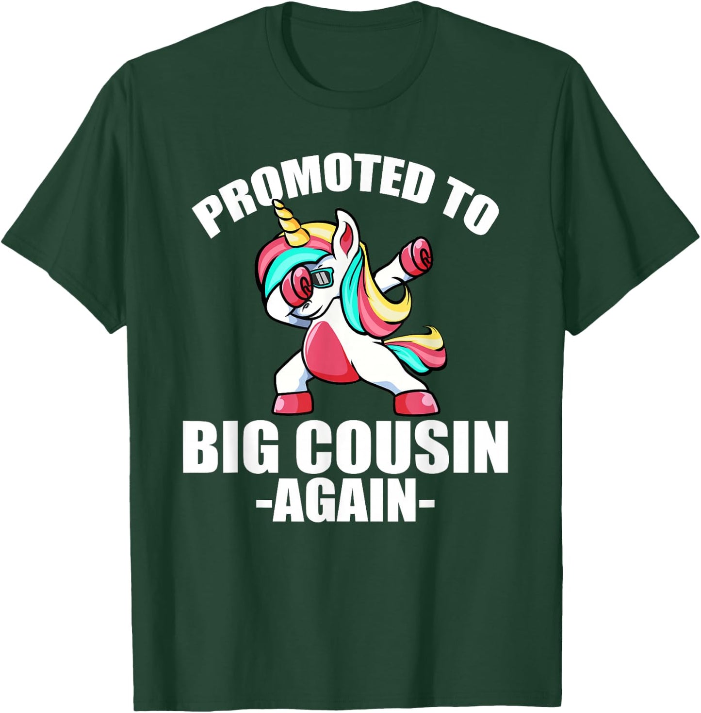 Promoted To Big Cousin Again Shirt Pregnancy Dabbing Unicorn T-Shirt - T-Shirt | Forest