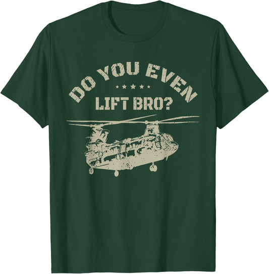 Helicopter Do You Even Lift Bro? CH-47 Chinook T-Shirt - T-Shirt | Forest