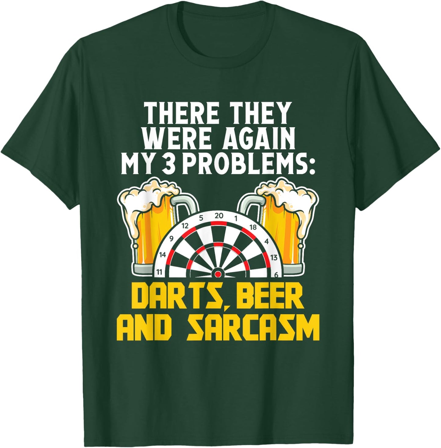 Darts Beer and sarcasm - Darts T-Shirt - T-Shirt | Forest