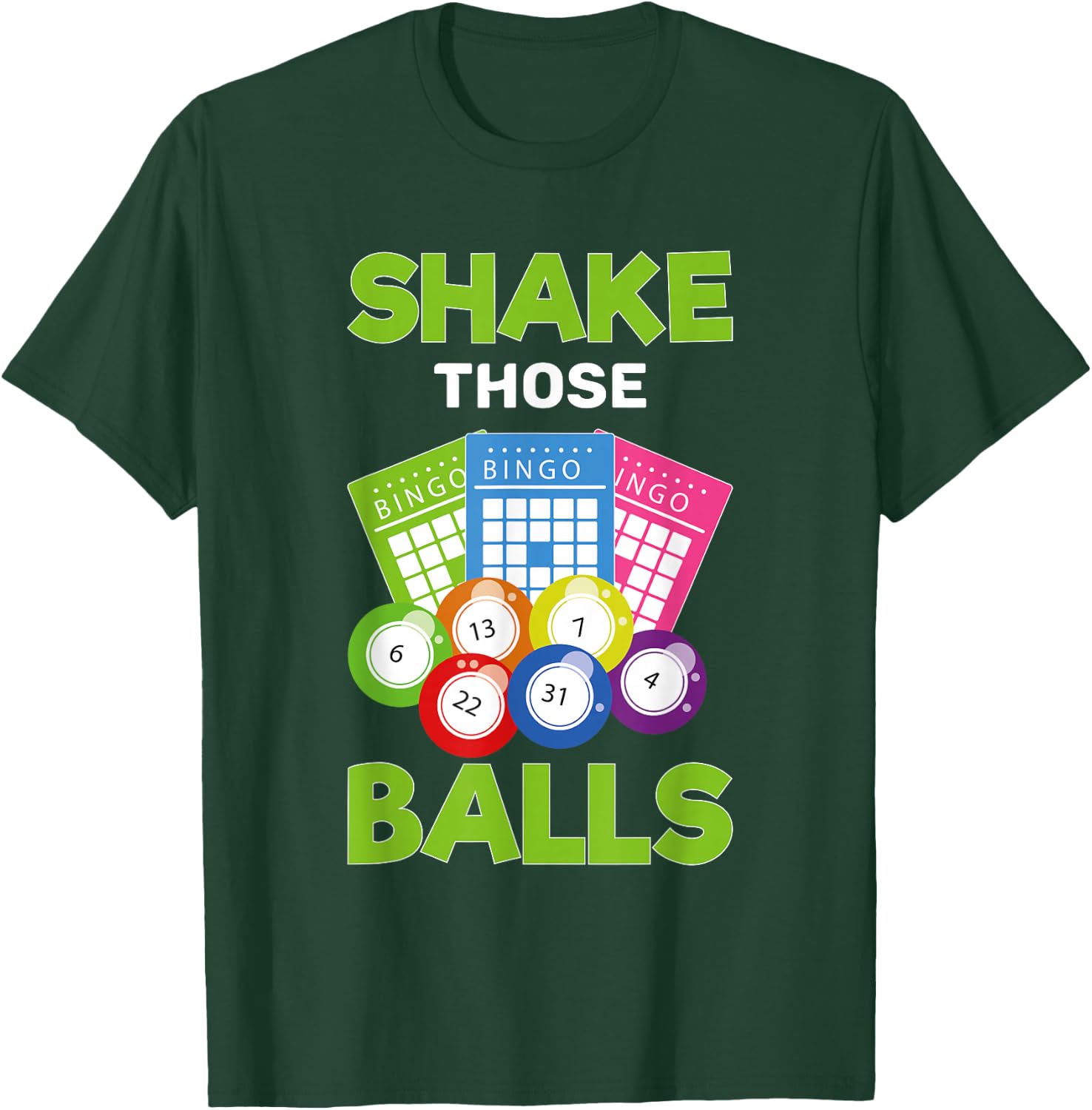 Bingo Player Shake Those Balls Bingo Caller Funny Bingo T-Shirt - T-Shirt | Forest