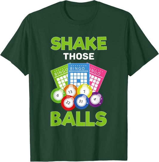 Bingo Player Shake Those Balls Bingo Caller Funny Bingo T-Shirt - T-Shirt | Forest
