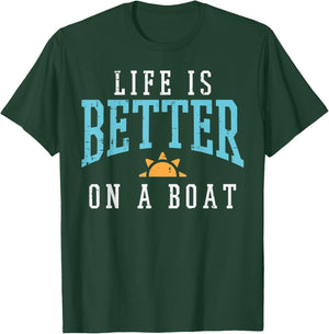Life Better On Boat Funny Sailor Crew Men Boys Kids Women T-Shirt - T-Shirt | Forest