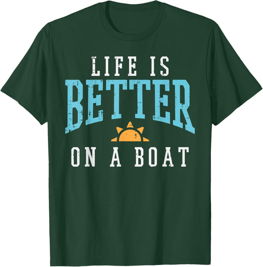 Life Better On Boat Funny Sailor Crew Men Boys Kids Women T-Shirt - T-Shirt | Forest
