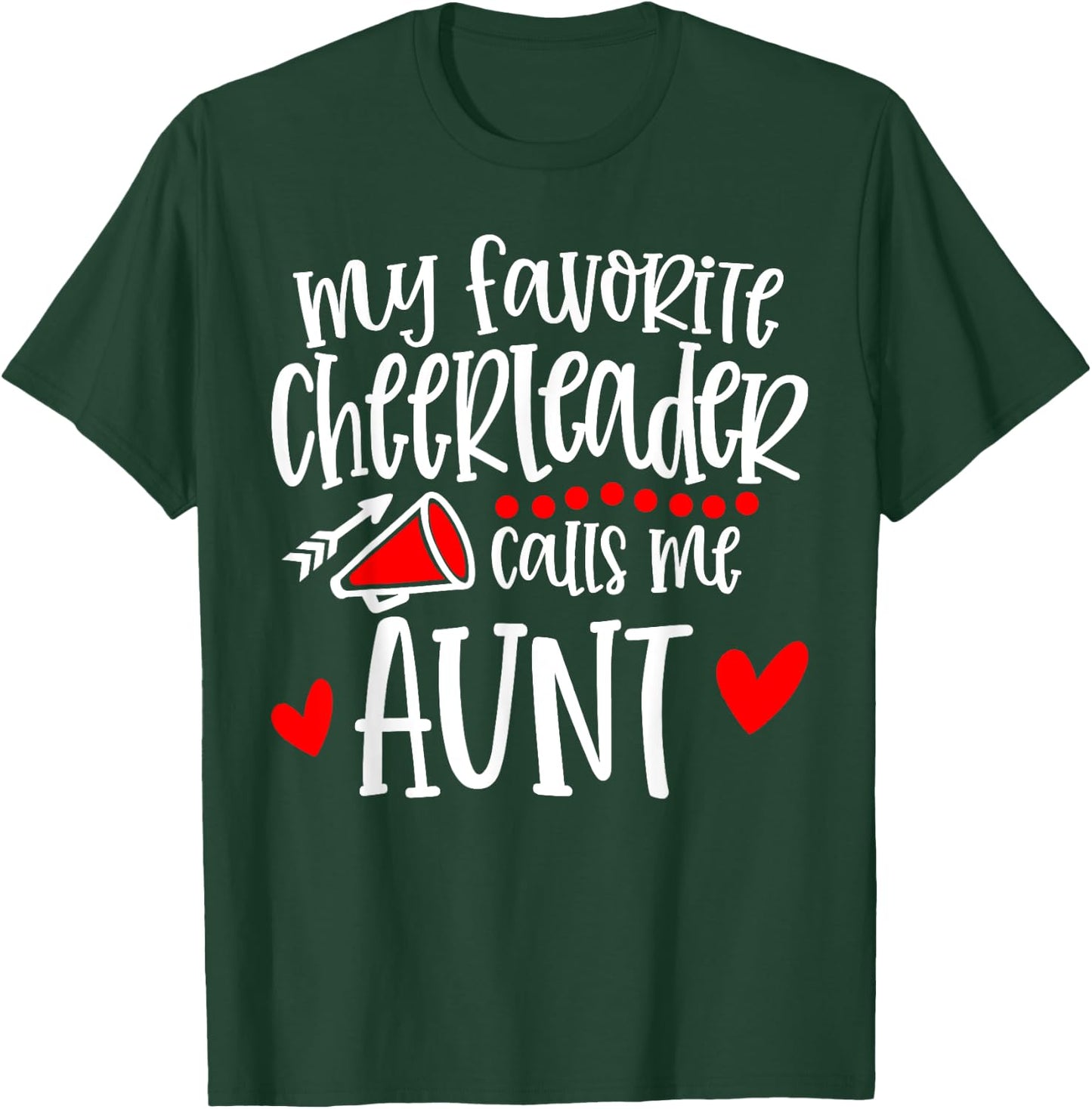 My Favorite Cheerleader Calls Me Aunt Funny Cheerleading T-Shirt - T-Shirt | Forest