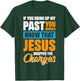 If You Bring Up My Past You Should Know That Jesus Dropped T-Shirt - T-Shirt | Forest