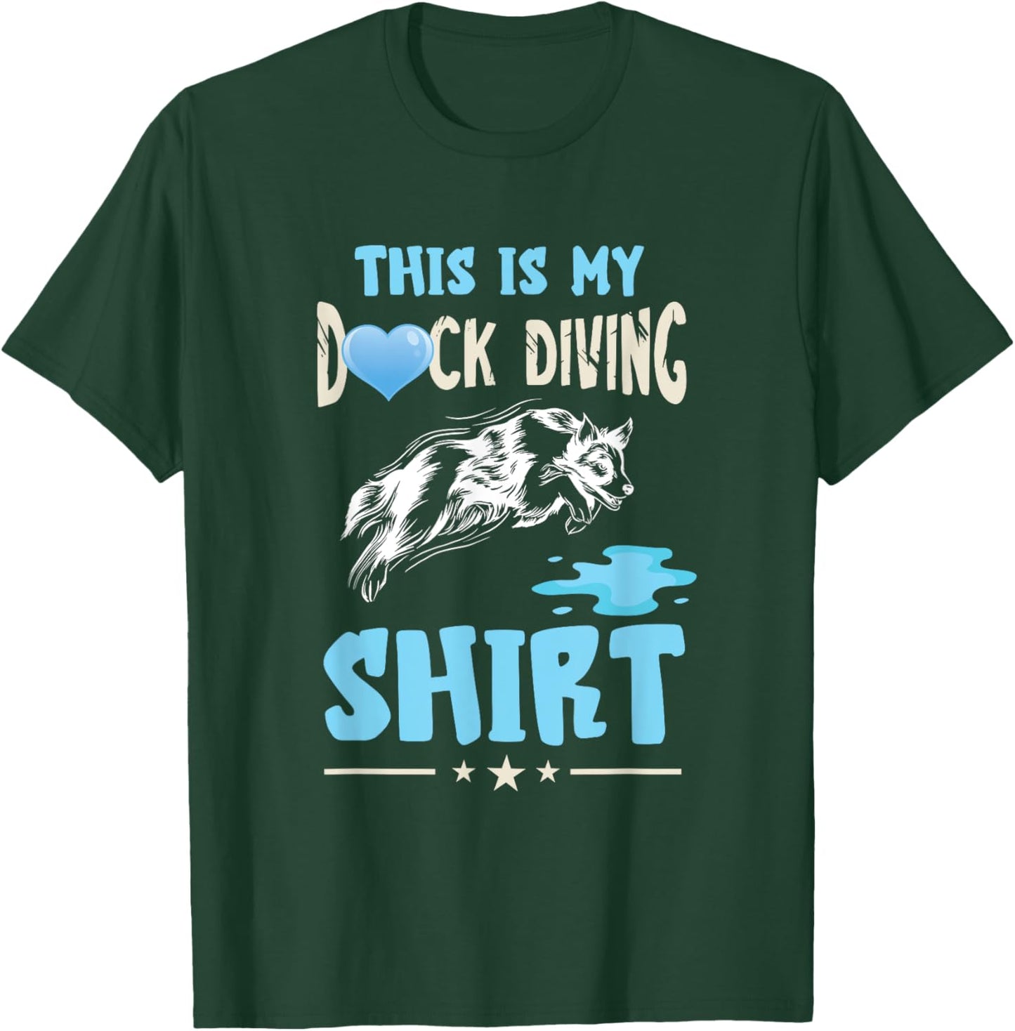 Dog Dock Jumping Dock Diving Dog Dock Diving Dock Dog T-Shirt - T-Shirt | Forest