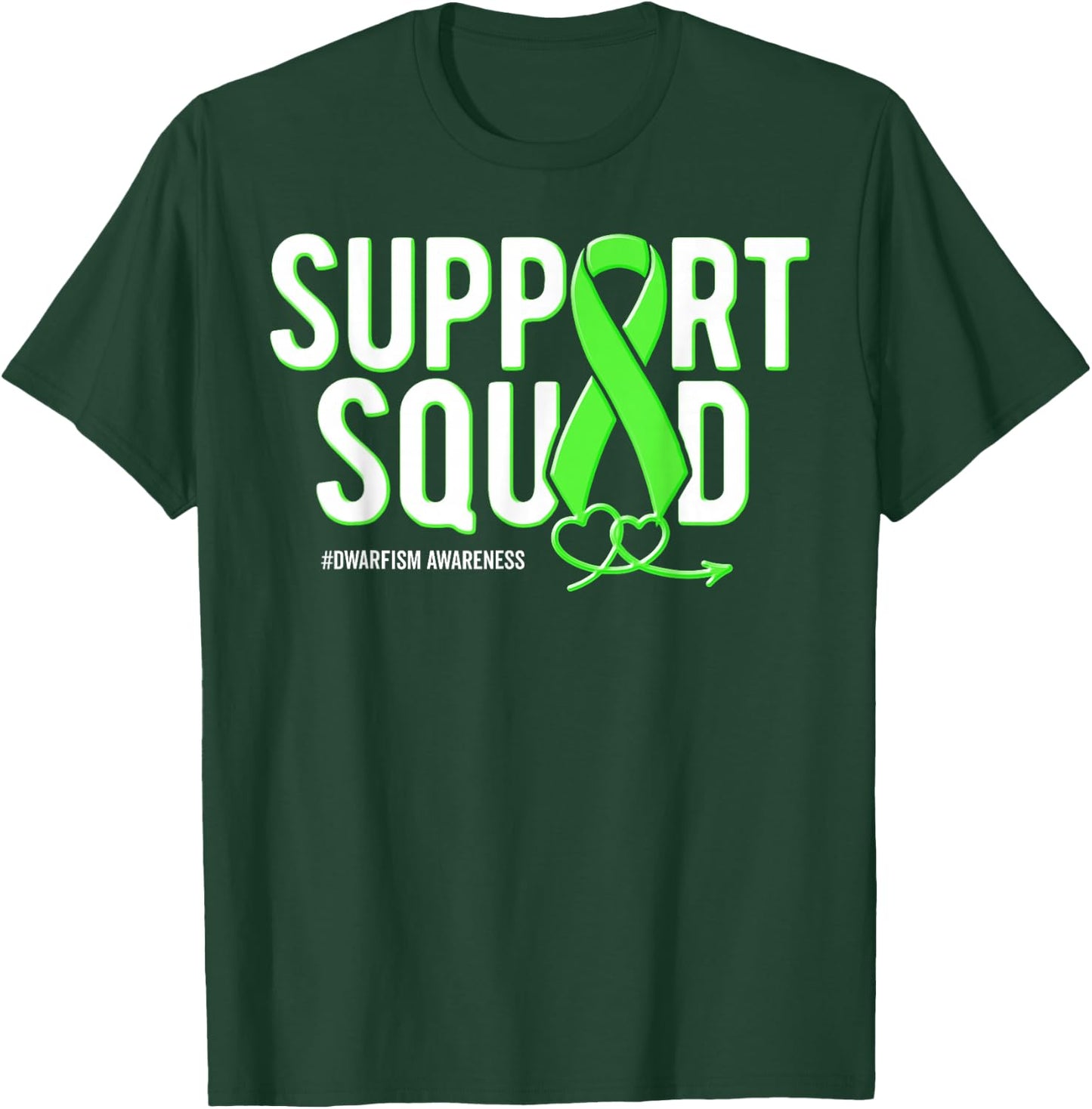 Support Squad Dwarfism Awareness Green Ribbon Heart T-Shirt - T-Shirt | Forest
