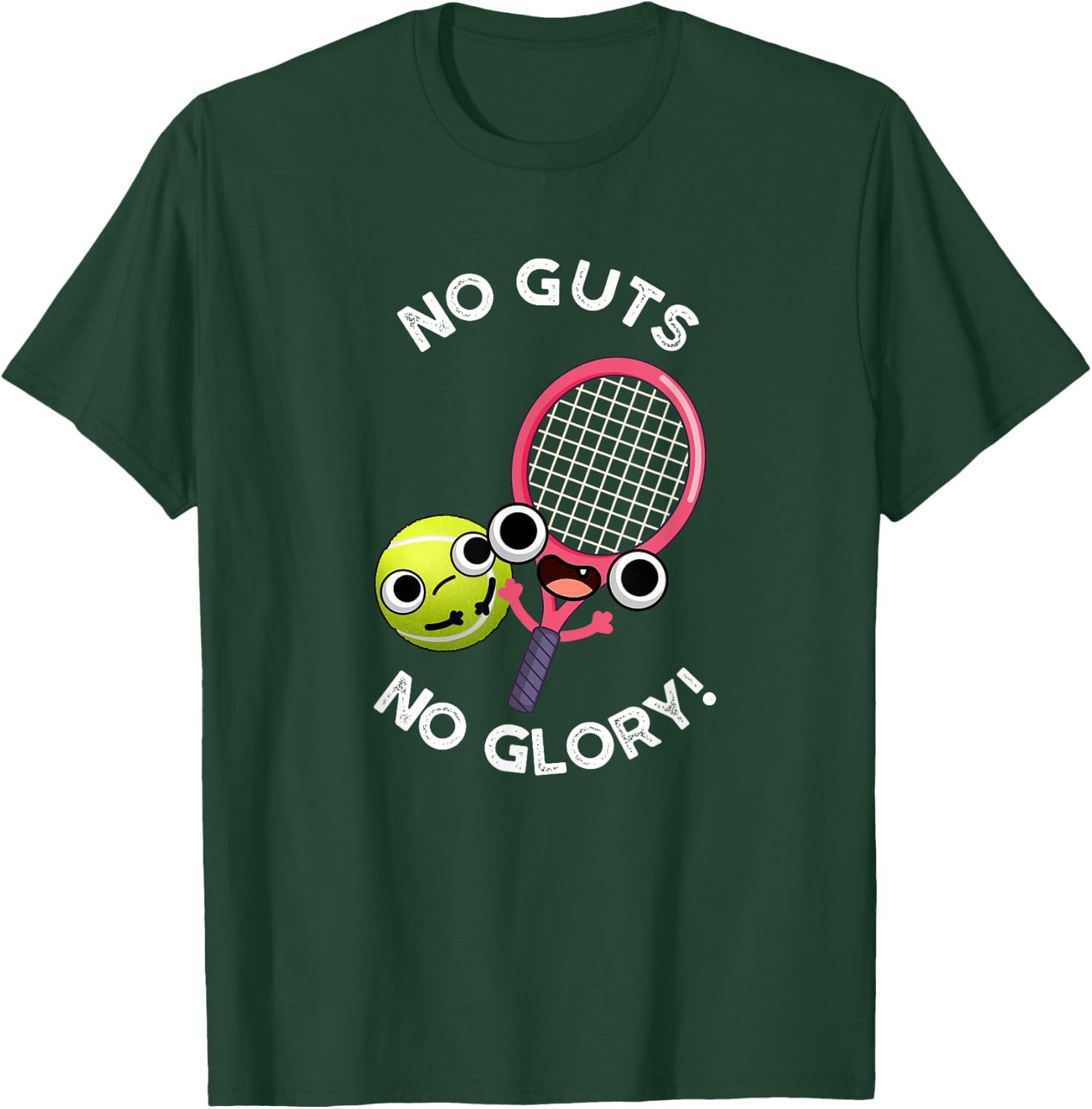 No Guts No Glory Funny Tennis Pun T-Shirt - T-Shirt | Forest