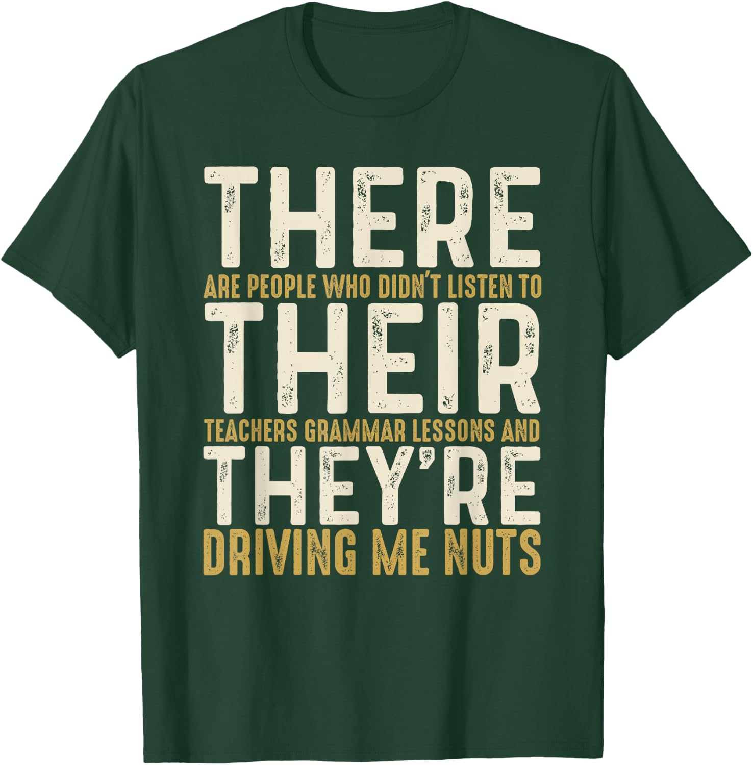 There Their They're English Grammar Funny English Teacher T-Shirt - T-Shirt | Forest