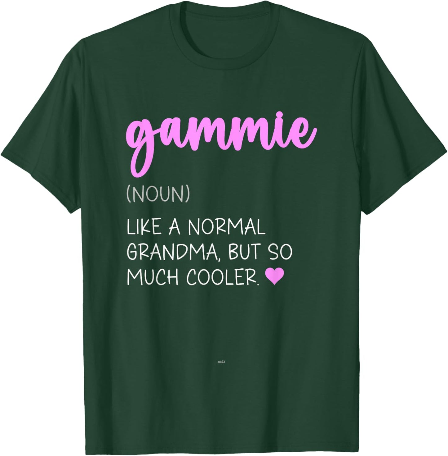 Gammie Definition Cute Mother's Day Noun T-Shirt - T-Shirt | Forest