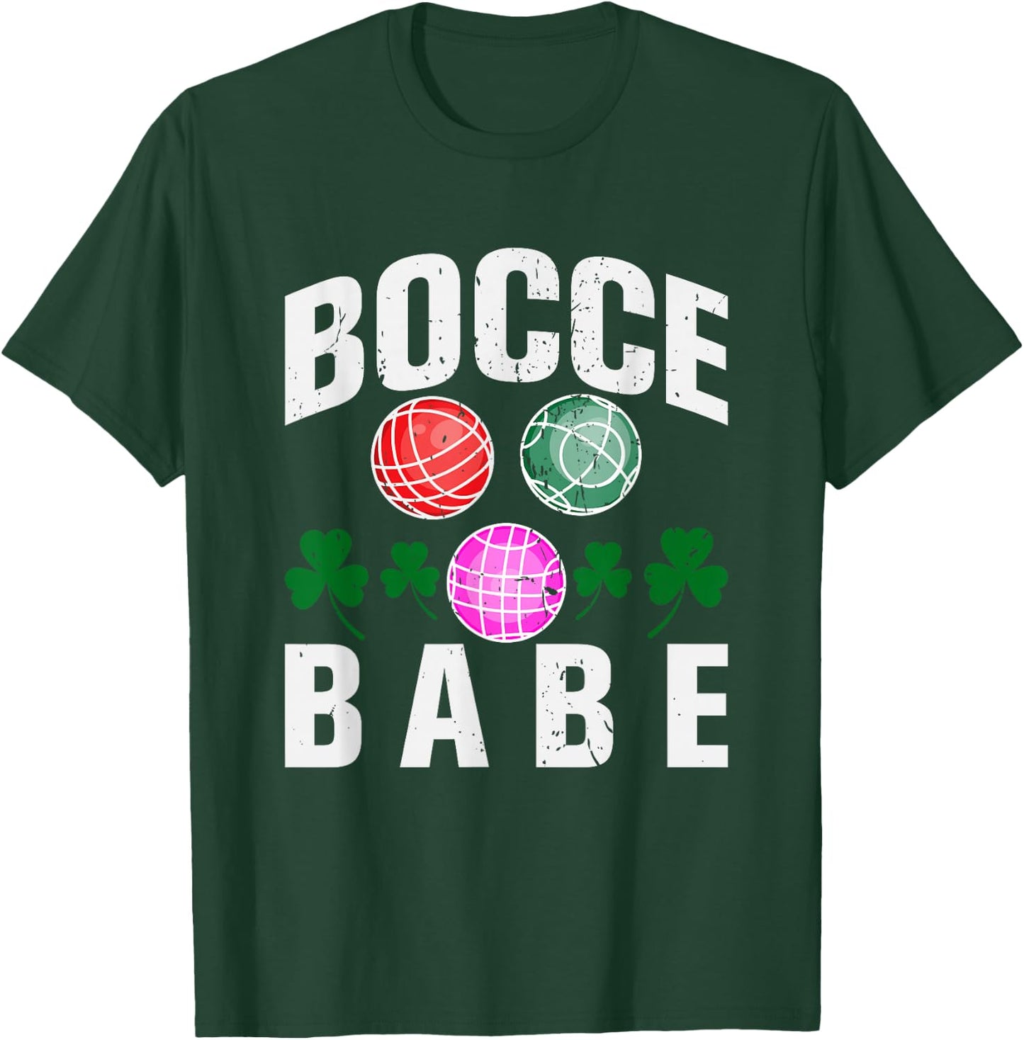 Bocce Babe Funny Bocce Ball T-Shirt - T-Shirt | Forest