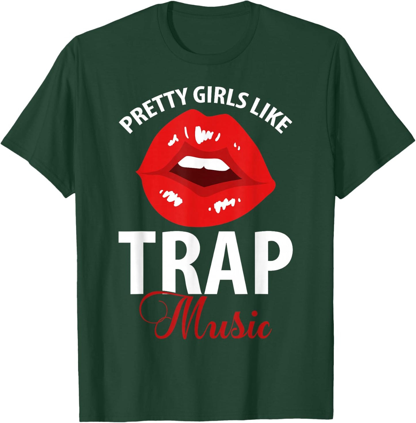 Trap Music Party Design Of Pretty Girls Like Trap Music T-Shirt - T-Shirt | Forest