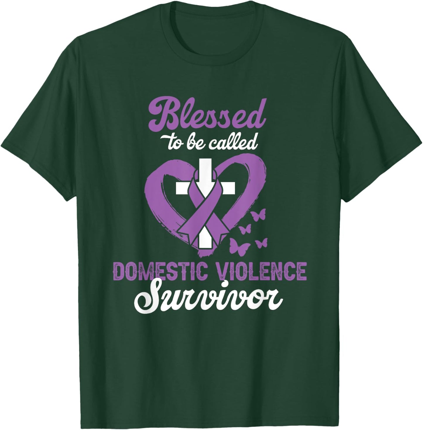 Blessed To Be Called Domestic Violence Survivor Christian T-Shirt - T-Shirt | Forest